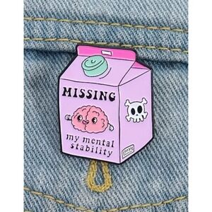 Missing My Mental Stability Enamel Pin Pink Milk Carton Brain Funny Lapel